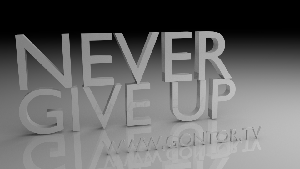 Never Give Up - Wallpaper - Gontor TV